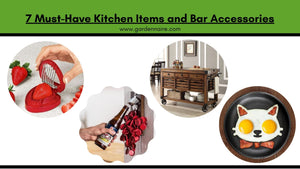 7 Must-Have Kitchen Items and Bar Accessories