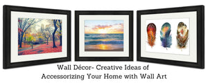 Wall Décor- Creative Ideas of Accessorizing Your Home with Wall Art